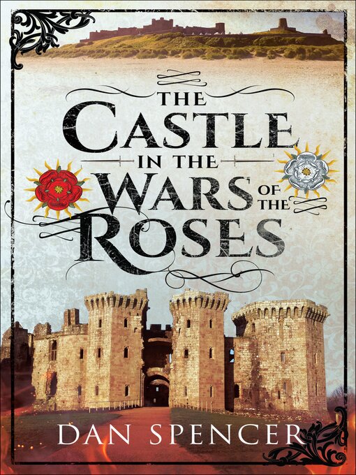 Cover image for The Castle in the Wars of the Roses